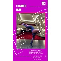 THEATER JAZZ - Maru Calaza - MARTES 10:30hs - Principiantes - Paraguay 1589